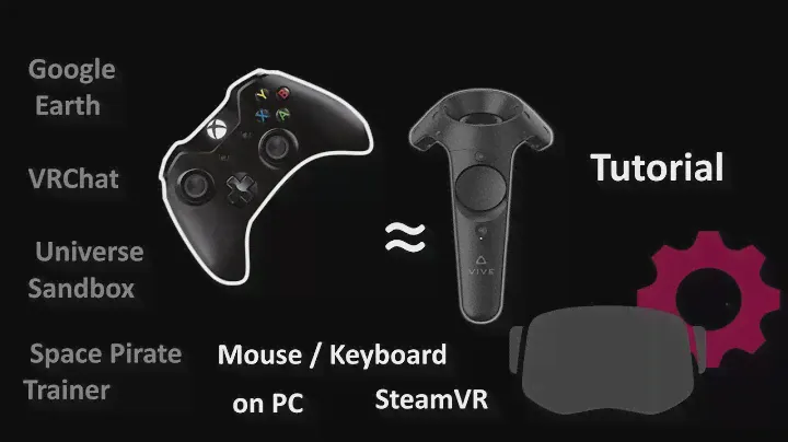 Xbox Controller emulate HTC Vive Controller for Virtual Reality Steam VR on PC (Tutorial)