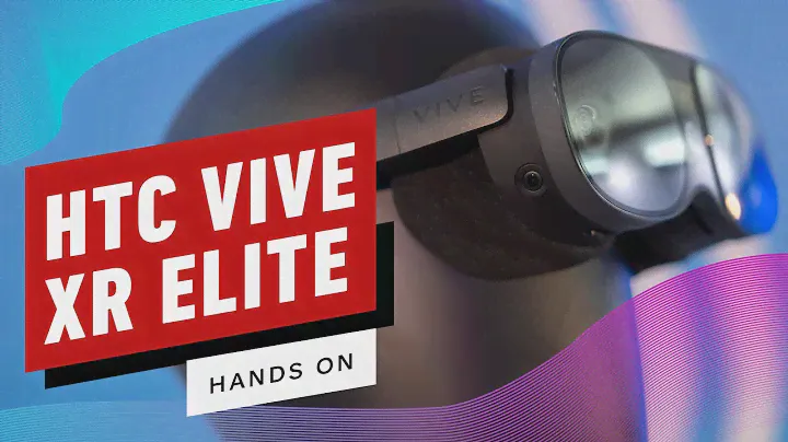 HTC Vive XR Elite: Hands-On