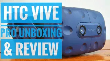 HTC Vive Pro Unboxing/Review