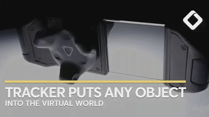 Vive Tracker Transforms Anything into a Virtual Object